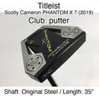 Titleist Scotty Cameron PHANTOM X 7 (2019) putter Putter 35" Original Steel Righ