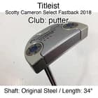 Titleist Scotty Cameron Select Fastback 2018 putter Putter 34" Original Steel Ri