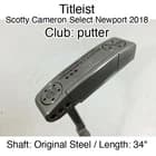 Titleist Scotty Cameron Select Newport 2018 putter Putter 34" Original Steel Rig