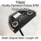 Titleist Scotty Cameron Futura X7M putter Putter 34" Original Steel Right-Handed