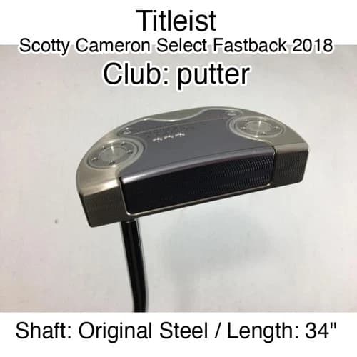 Titleist Scotty Cameron Select Fastback 2018 putter Putter 34" Original Steel Ri