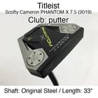 Titleist Scotty Cameron PHANTOM X 7.5 (2019) putter Putter 33" Original Steel Ri